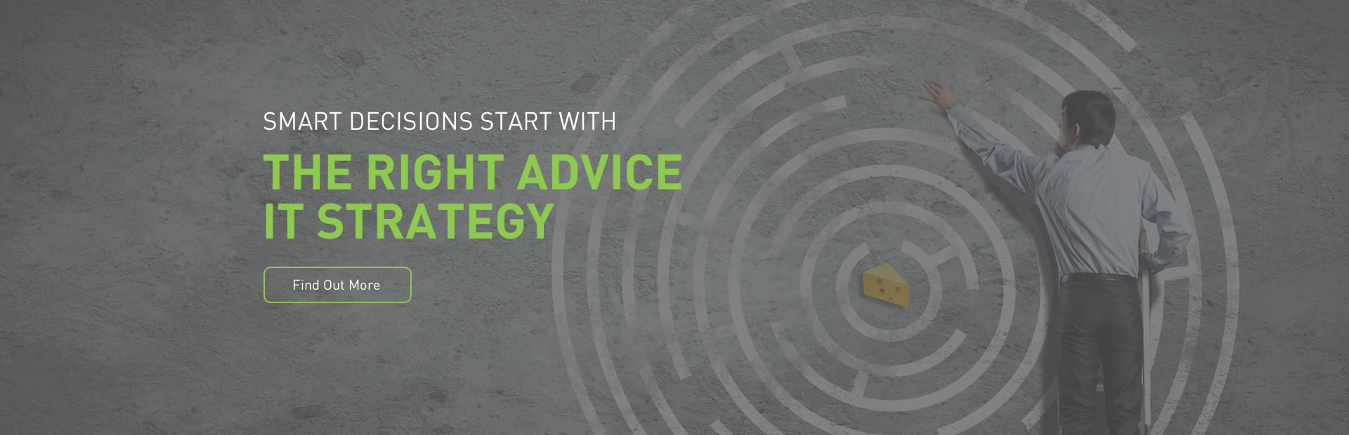 The right advice, IT strategy